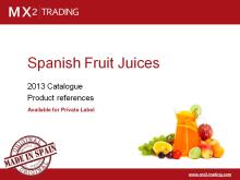 Spanish Fruit  Juice s -  Private   Label  and Spanish brands